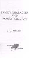 Family Character and Family Religion by John Gifford Bellett