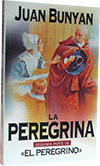 La Peregrina: El Progreso del Peregrino Parte 2 by Juan Bunyan