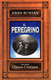 El Peregrino: El Progreso del Peregrino Parte 1 by Juan Bunyan