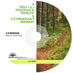 A Help or a Hindrance: Which? & The Christian's Mission by Charles Henry Mackintosh