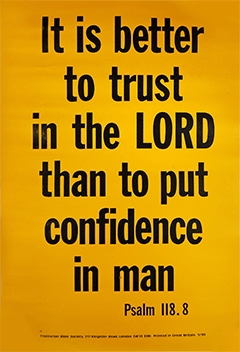 Scripture Poster: It is better to trust in the LORD than to put confidence in man. Psalm 118:8 by TBS