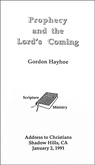 Prophecy and the Lord's Coming by Gordon Henry Hayhoe