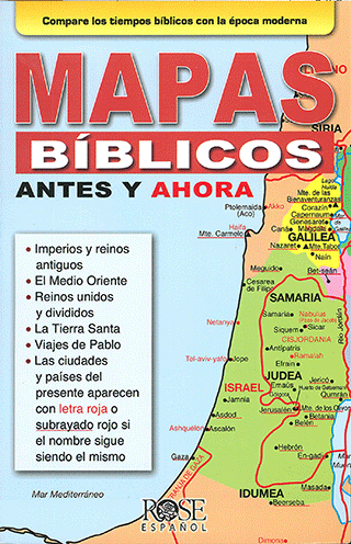 Mapas Bíblicos: Antes y Ahora by Rose Publishing