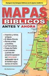 Mapas Bíblicos: Antes y Ahora by Rose Publishing