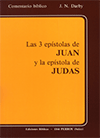 Las 3 Epístolas de Juan y La Epístola de Judas: Estudios Sobre La Palabra de Dios by John Nelson Darby