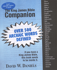 The King James Bible Companion by David W. Daniels
