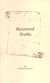 Recovered Truths by Edward B. Dennett