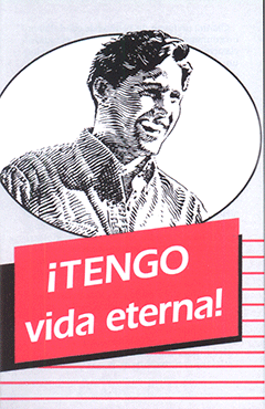 Spanish ¡Tengo Vida Eterna!