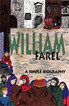 William Farel: A Simple Biography by Teri Tonn Smith