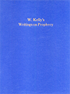 W. Kelly's Writings on Prophecy by William Kelly