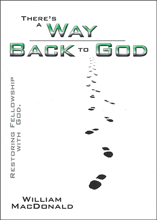 There's a Way Back to God by William MacDonald