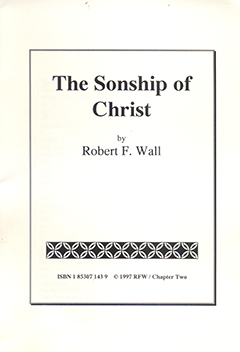 The Sonship of Christ by Robert F. Wall