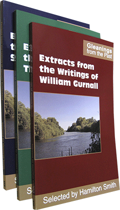 Gleanings From the Past: Extracts From the Writings of W. Gurnall, S. Rutherford and T. Watson by W. Gurnall, Samuel J. Rutherford & Thomas Watson
