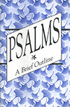 The Psalms: A Brief Outline