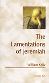 The Lamentations of Jeremiah by William Kelly