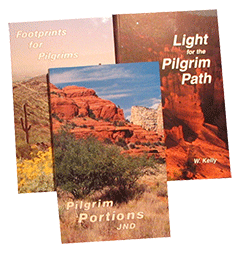 The Pilgrim Pathway Pack: Footprints for Pilgrims, Light for the Pilgrim Path, and Pilgrim Portions by John Gifford Bellett, John Nelson Darby, Edward B. Dennett, William Kelly, George Vicesimus Wigram & Others