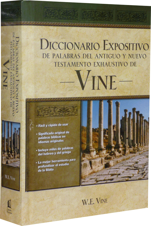 VINE DICCIONARIO EXPOSITIVO PALABRAS DEL ANTIGUO Y NUEVO TESTAMENTO  EXHAUSTIVO