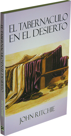 Spanish El Tabernáculo en el Desierto by John Ritchie