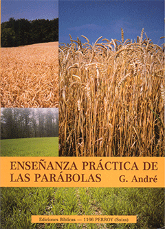 Enseñanza Práctica de Las Parábolas by G. Andre