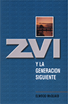 Zvi y La Generación Siguiente by Elwood McQuaid
