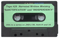Sanctification & Ecclesiastical Independency by John Nelson Darby