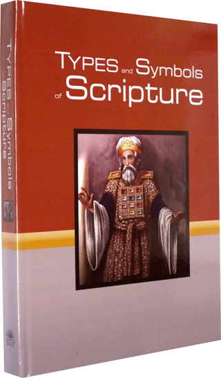 Types and Symbols of Scripture by J.C. Bayley, John Nelson Darby, William Kelly, Thomas Newberry, Clarence Esme Stuart & Others