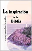 La Inspiración de la Biblia: Preguntas y Respuestas Bíblicas, Capítulo 10 by Harold Primrose Barker