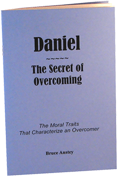 Daniel: The Secret of Overcoming by Stanley Bruce Anstey