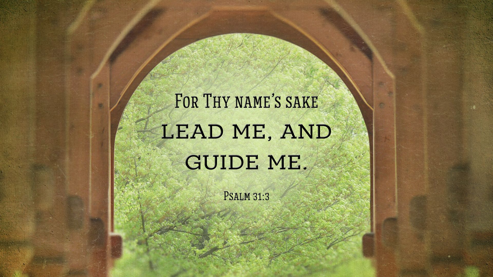 Arch–Psalm 31:3–Wallpaper