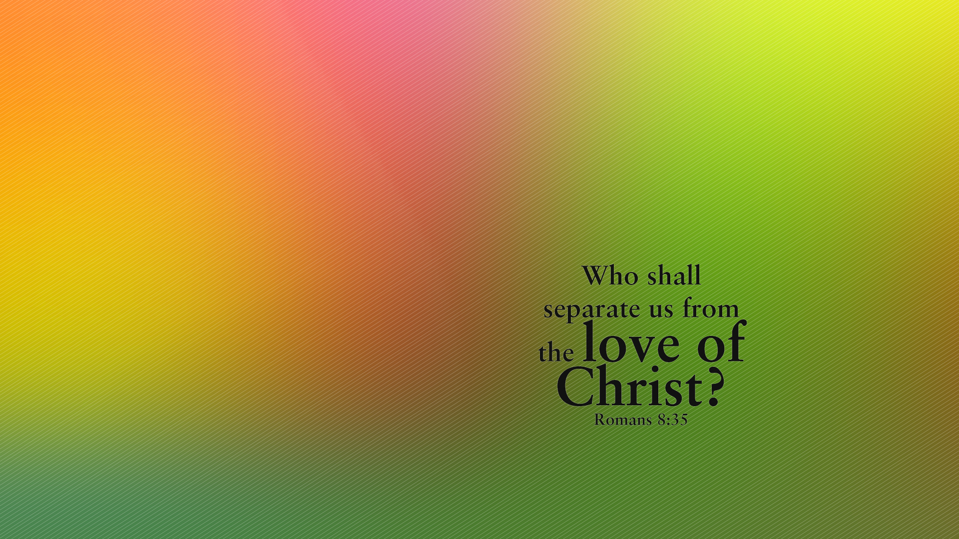 Abstract Green Pink–Romans 8:35–Wallpaper