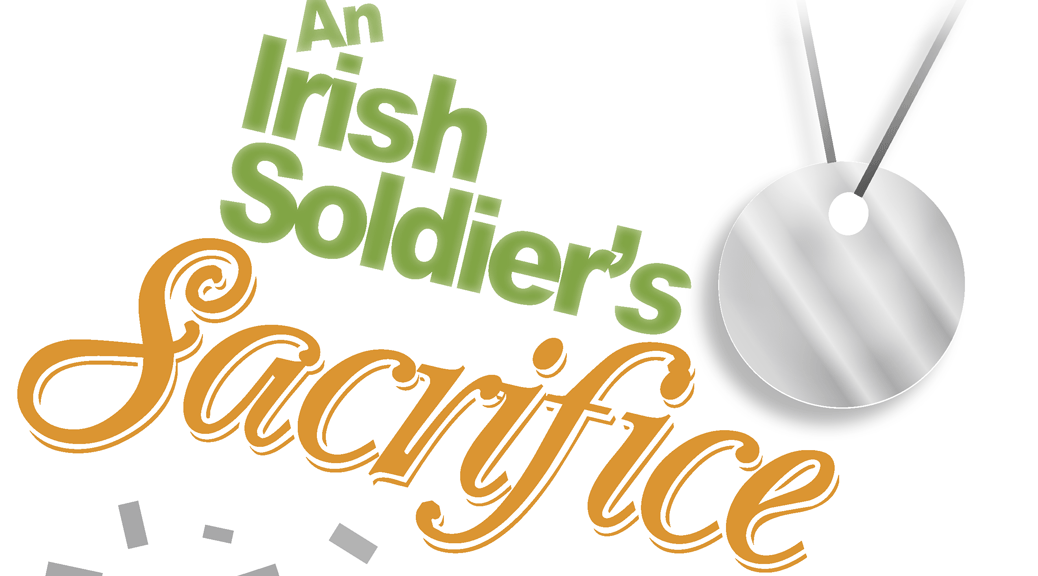 An Irish Soldier’s Sacrifice–Large Print Tract
